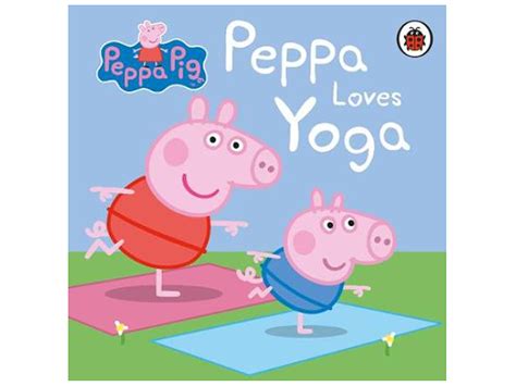 Peppa Loves Yoga Peppa Pig Tries Yoga With Friends To Relax The