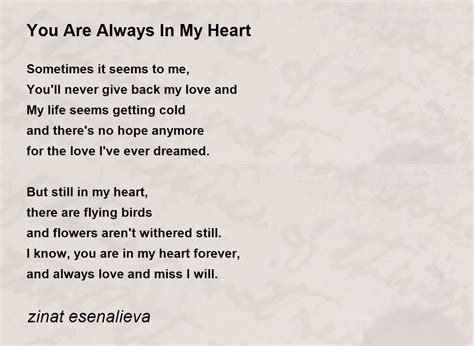 You Are Always In My Heart You Are Always In My Heart Poem By Zinat