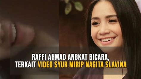 Viral Video Syur Mirip Nagita Slavina Raffi Ahmad Angkat Bicara Youtube