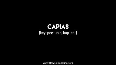 How To Pronounce Capias Youtube