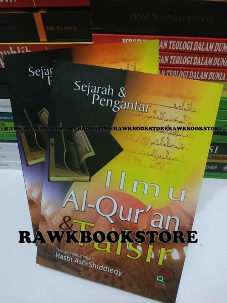 Sejarah Dan Pengantar Ilmu Al Quran Dan Tafsir Teungku Muhammad Hasbi