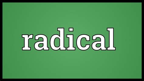 Radical Meaning - YouTube