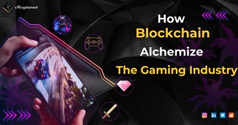 Blockchains Alchemize The Gaming Industry