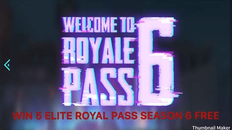 Win Elite Royal Pass Season 6 For Free Youtube