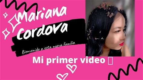 Mi Primer Video Mariana Cordova Youtube