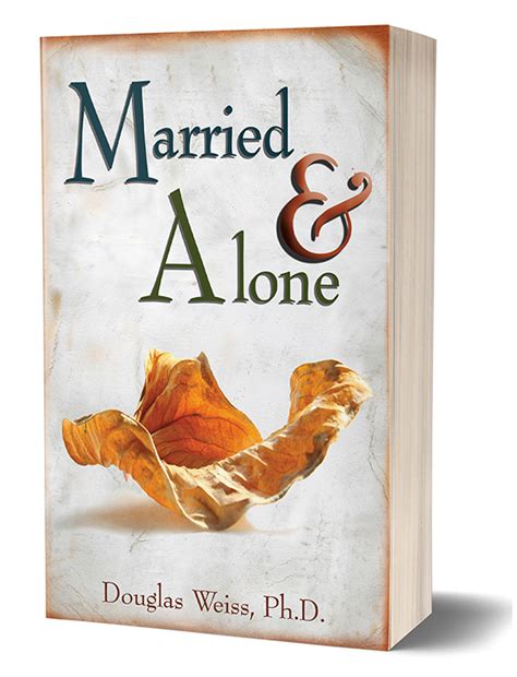 Married And Alone Book Heart To Heart Counseling Center
