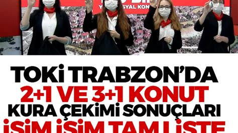Tok Trabzon Kura Ekimi Sonu Lar Isim Isim Tam Liste Trabzon Haber