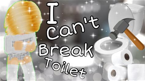 I Cant Break The Toilet Roblox Obby Youtube
