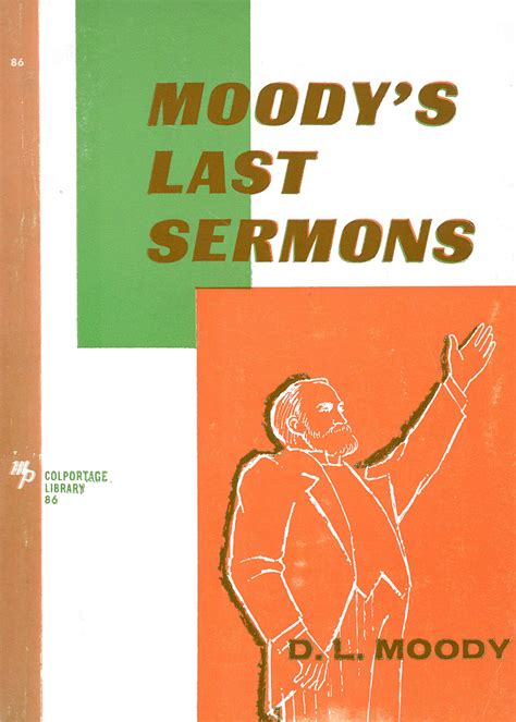 Moodys Last Sermons Logos Bible Software