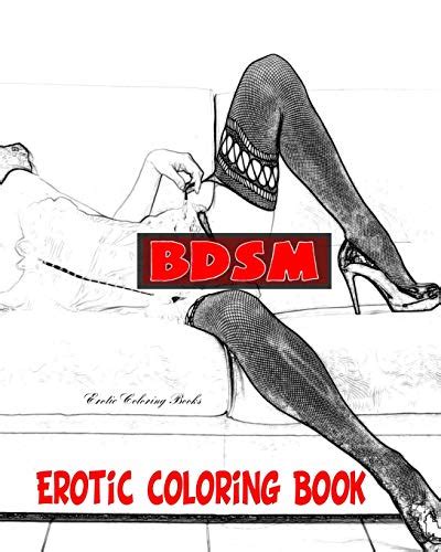 Bdsm Erotic Coloring Book Coloring Books Erotic 9781543167344 Books