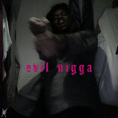 Amazon Evil Nigga Explicit Sybyr Digital Music