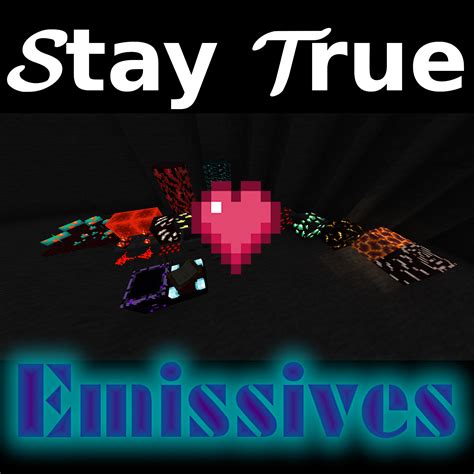 Stay True Emissives Fan Version Minecraft Resource Packs Curseforge
