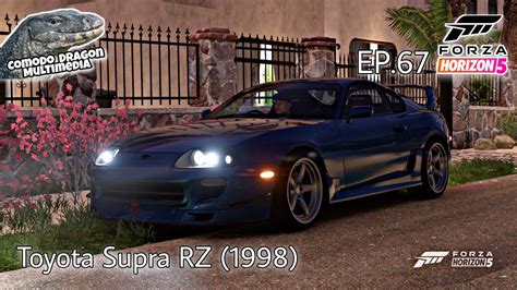 Forza Horizon 5 Th Ep67 Toyota Supra Rz 1998 Youtube