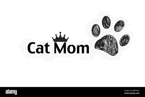 Cat Mom Text Doodle Dog Paw Print And Crown Happy Mothers Day