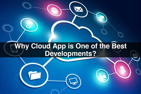 Why Cloud App Is One Of The Best Developments