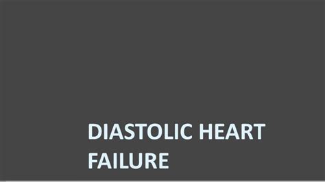 Diastolic Heart Failure Presentation Slides By Dr Vivek Baliga Youtube