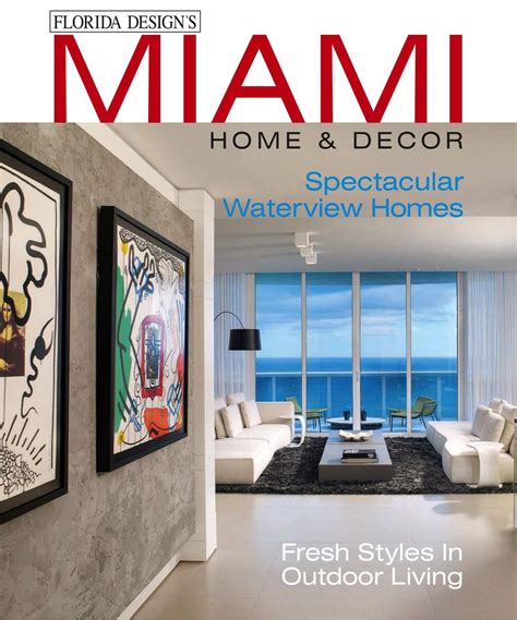 Miami Home And Decor Magazine Get Your Digital Subscription