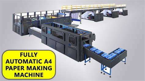 Fully Automatic A4 Paper Making Machine Fully Automatic A4 Paper