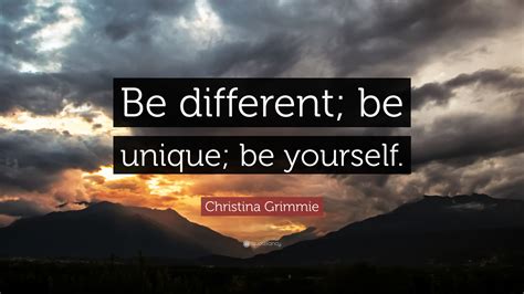 Christina Grimmie Quote “be Different Be Unique Be Yourself”