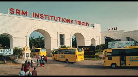 Srm Institute Of Science And Technology Tiruchirappalli Youtube