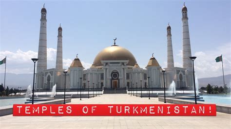 Temples Of Turkmenistan Mosques And Churches YouTube