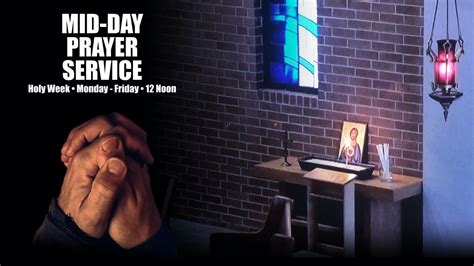 Thursday Midday Prayer Youtube