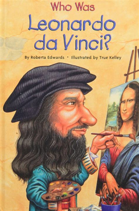 Who Was Leonardo Da Vinci Uk Roberta Edwards