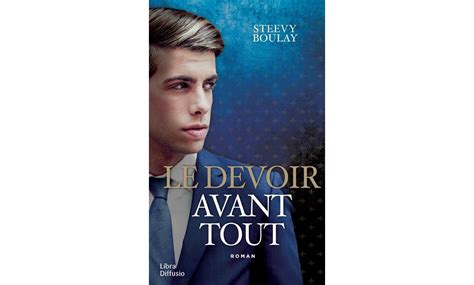 Photo Le Devoir Avant Tout Editions Libra Diffusio De Steevy Boulay