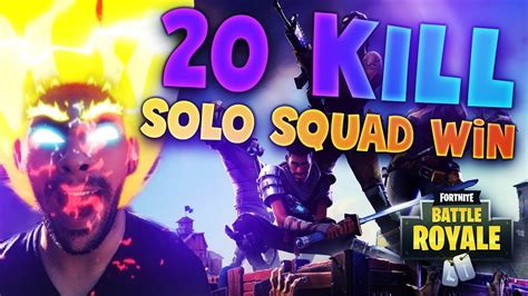 20 Kill Solo Squad Win Fortnite Battle Royale Youtube