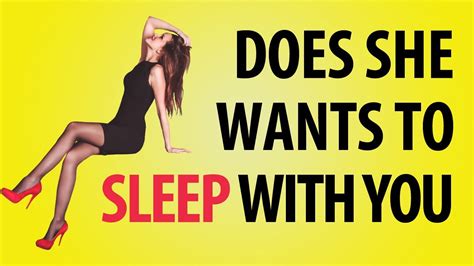 12 signs she wants to sleep with you youtube