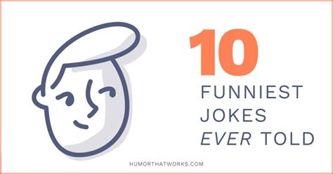 Funniest Jokes Ever Told For The Joke Of The Day Humor That Works