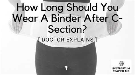 How Long Should You Wear A Binder After C Section Doctor Explains