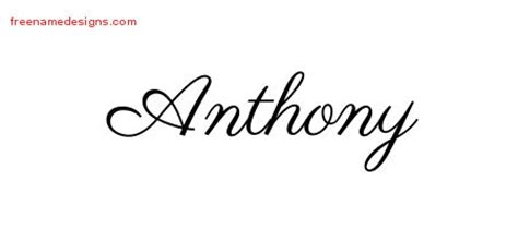 The flowing highlights both above and below the name provide balance and depth to the total image. Classic Name Tattoo Designs Anthony Printable - Free Name ...