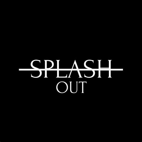 Splash Out