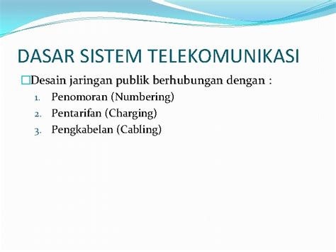 Dasar Sistem Telekomunikasi Ii Jaringan Publik Dan Jaringan