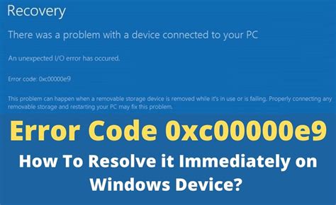 Error Code 0xc00000e9 How To Resolve It Immediately