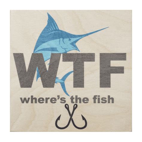Jennygems Funny Fishing Signs Wheres The Fish 55x55 Shelf Sign