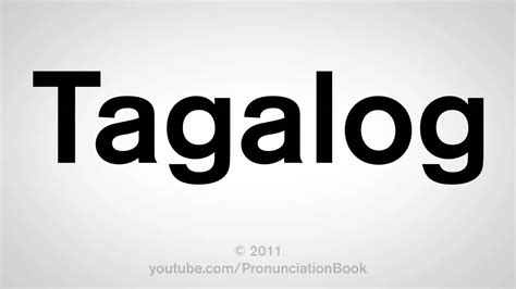 How To Pronounce Tagalog - YouTube