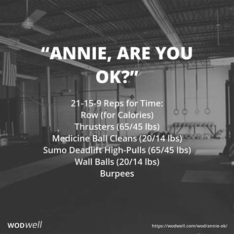 Annie Are You Ok Wod 21 15 9 Reps For Time Row For Calories
