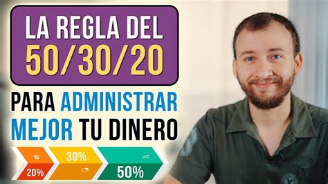 La REGLA Del 50 30 20 Para Administrar MEJOR Tu Dinero