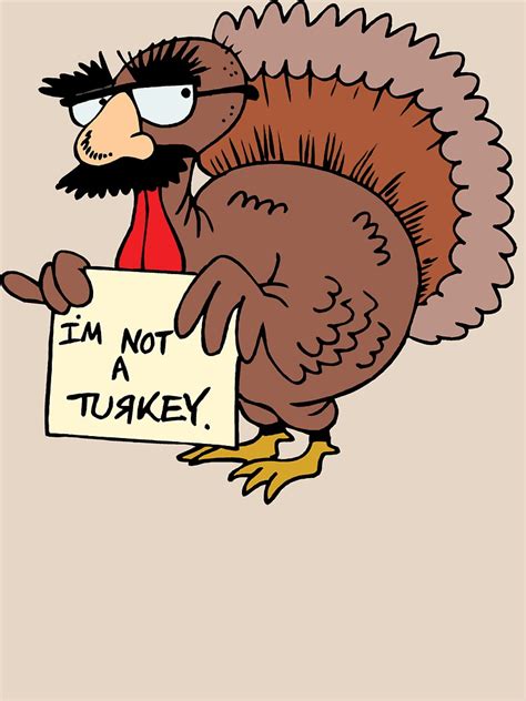 thanksgiving i m not a turkey t shirt by holidayt shirts redbubble never been fond of i
