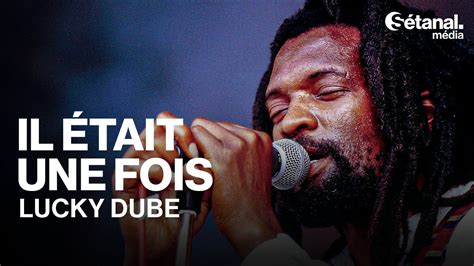 Il était Une Fois Lucky Dube La Légende Du Reggae Sud Africain Youtube