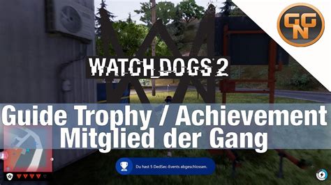 Watch Dogs 2 Guide Mitglied Der Gang One Of The Gang Trophy