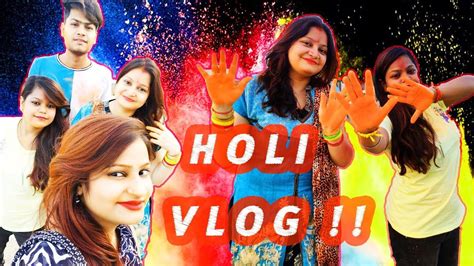 Holi Vlog Vlog 5 Let S Play Holi Holi Vlog 2021 By Surabhi Chaubey