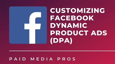Customizing Facebook Dynamic Product Ads Youtube