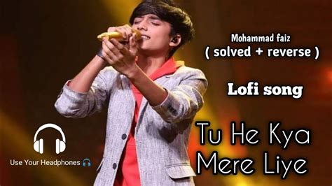 Tu Hai Kya Mere Liye Mohammad Faiz Song Official 8d Audio Song Mere