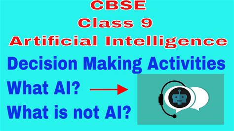 Introduction To Artificial Intelligence Ai Class 9 Cbse Decision