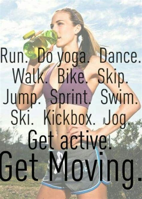 Get Moving How To Do Yoga Fitness Motivation Quotes Health Motivation