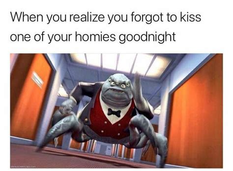 Kissing The Homies Goodnight Meme Momsadri