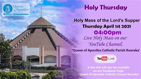 Queen Of Apostles Parish Ruaraka Holy Thursday 1st April 2021 Youtube